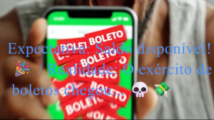 Expectativa: Saldo disponível! 🎉 / Realidade: O exército de boletos chegou... 💀💸(Feito Com IA)