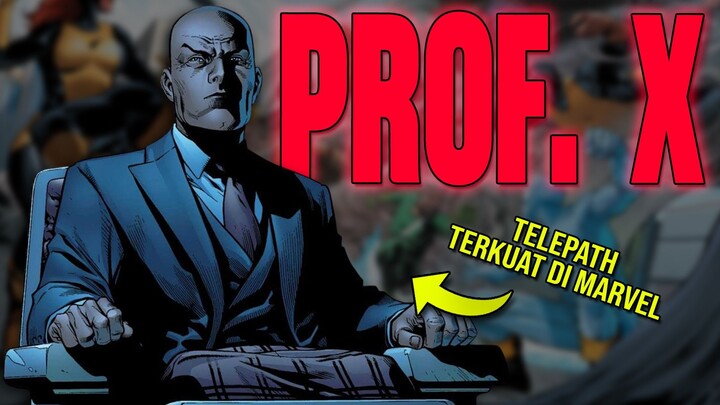 TELEPATHER TERKUAT DI MARVEL!!! SIAPA ITU PROF. XAVIER DAN SEKUAT APA DIA???