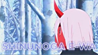 | Zero Two ✖ Fuuji Kaze - Shinunoga E - Wa  ( Speed Up ) |