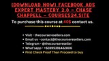 [Download Now] Facebook Ads Expert Mastery 2.0 - Chase Chappell - Courses24.site