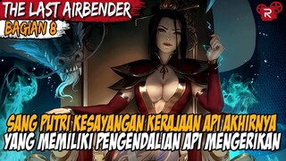 PUTRI KERAJAAN API YANG SANGAT CANTIK NAMUN BERBAHAYA - ALUR CERITA AVATAR THE LAST AIRBENDER PART 9