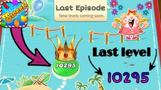 Candy crush last level || Candy crush saga last level 10295 | #Lastlevel