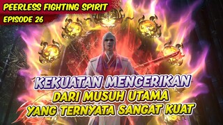 KEKUATAN SEBENARNYA DARI RANAH BODY TEMPERING TINGKAT 9 | PEERLESS BATTLE SPIRIT | EPS 26