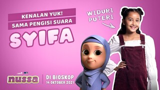 KENALAN YUK SAMA PENGISI SUARA SYIFA, WIDURI PUTERI | FILM NUSSA DI BIOSKOP 14 OKTOBER 2021