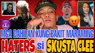 Mga Dahilan kung bakit maraming HATERS si SKUSTA CLEE | Ex Battalion