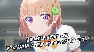 OSAMAKE Nie Anime Ngingetin Gwe ama Anime AMP4S Yang Gak Mau Gwe Sebut Lagi