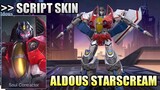 Script Skin Aldous Transformers Starscream Full Sfx & Voice | No Password - Mobile Legends