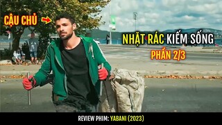 [PHẦN 2/3] Hành trình tìm về Thân Phận thật sự của Cậu Bé Nhặt Rác | Yabani (2023)