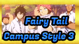 [Fairy Tail] Campus Style 3
