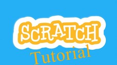 My Scratch Tutorial for Beginners