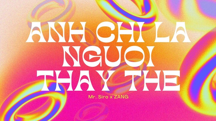 ANH CHỈ LÀ NGƯỜI THAY THẾ (ZANG REMIX) | MR. SIRO X HUI