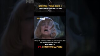 Tóm Tắt Phim Kinh Dị |Sát nhân TÀN SÁT cả thị trấn |Scream 1996 - Tiếng Thét1 |Ken Review Phim - Pt3