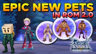 EPIC NEW PETS (EDDGA PET) IN ROM 2.0 - RAGNAROK MOBILE