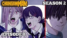 ALUR CERITA ANIME CHAINSAWMAN SEASON 2 EPISODE 8 - (Chapter 55-57)