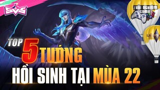Top 5 Tướng Bốc Hơi khỏi BXH nhưng đang hồi sinh tại mùa 22 Trải Nghiệm Game