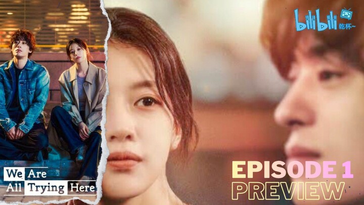 We Are All Trying Here (2026) Ep 1 Sub Indo.