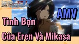 [Đại Chiến Titan] AMV | Tình Bạn Của Eren Và Mikasa