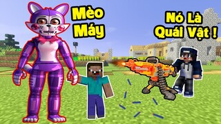 CHÚ MÈO MÁY CỦA BÉ NOOB LÀ QUÁI VẬT TẤN CÔNG NGƯỜI TRONG MINECRAFT ?😱