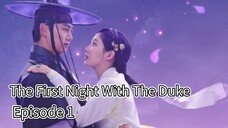 The First Night With The Duke | Episode 1 | EngSub