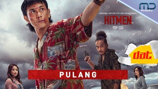Pulang - DAT Band (Official Audio) | OST. Hitmen
