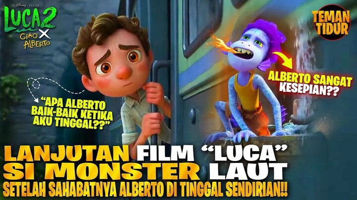 CERITA SETELAH DI TINGGAL SAHABATNYA LUCA!! INILAH HIDUP SI MONSTER LAUT ALBERTO