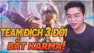 TEAM ĐỊCH 3 ĐỜI DÍ KARMA! CƯỜNG 7 NÚI THỂ HIỆN LỐI CHƠI SUPPORT PHONG CÁCH CHIẾN THẦN!