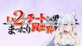 Lvl 2 Kara Cheat  Datta Motoyuusha Kouho no Mattari Isekai Life (Eps 5) - Sub indo