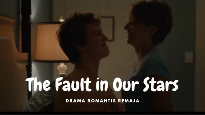 Film The Fault In Our Stars. Drama Romantis Remaja.