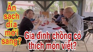 Bữa ăn 8 người/gia đình chồng có thích món việt/văn hoá ăn uống ở pháp/Cuộc sống pháp