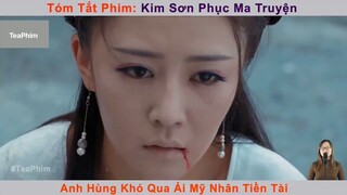 review phim Kim sơn phục ma truyện tập 10 #reviewphim #phimhay