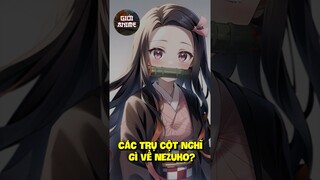 Các Trụ cột nghĩ gì về Nezuko? | Kimetsu no Yaiba #anime #kimetsunoyaiba  #demonslayer #nezuko