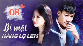 BÍ MẬT NÀNG LỌ LEM - Tập 08 | Siêu Phẩm Ngôn Tình Trung Quốc Lãng Mạn Cực Hay 2023