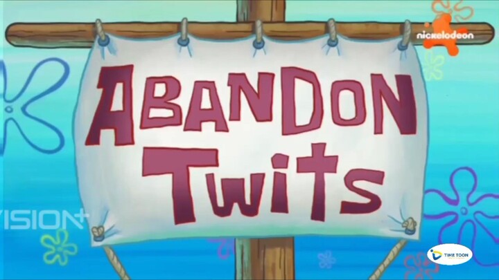 Spongebob bahasa indonesia : Abandon twits