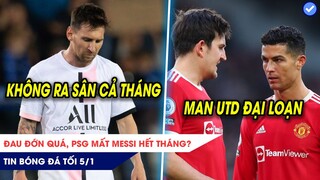 TIN BÓNG ĐÁ TỐI 5/1: Đau đớn quá PSG mất Messi hết tháng? MU đại loạn Ronaldo và 11 cầu thủ đòi đi?