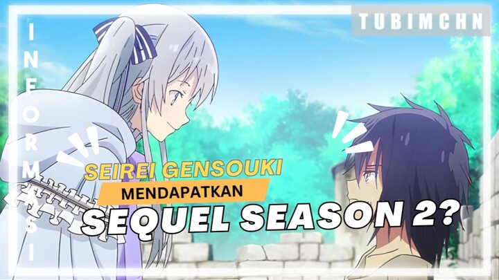 Seirei Gensouki Dapet Season 2? Berikut Info Mengenai Kelanjutan Animenya