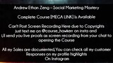 Andrew Ethan Zeng Course Social Marketing Mastery Download