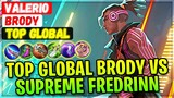 Top Global Brody VS Supreme Fredrinn [ Top Global Brody ] Valerio - Mobile Legends Emblem And Build