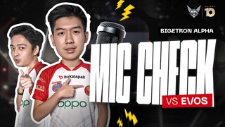 NIAT MANCING, MALAH KEPANCING? - Mic Check Bigetron Alpha vs Evos Legends MPL ID S10