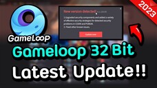 Gameloop 32 Bit อัปเดตเวอร์ชั่นใหม่ล่าสุด! 4.1.129.90 🔥 (PUBGM + CODM)