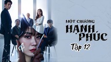 Phim Một Chương Hạnh Phúc - Tập 12 - Vietsub