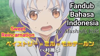 Sweet Reincarnation Trailer| Fandub Indonesia by Mushishi Yoki - Okashi na Tensei Official Trailer
