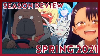 Season Review: Spring 2021