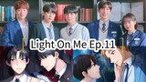 Light On Me Ep.11 (Korean BL 2021)