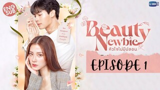 Beauty Newbie 💄🧖‍♀️ 🇹🇭[EP1 ENG SUB] (720P)