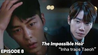 The Impossible Heir Episode 8 | Plot Twist Inha Traps Taeoh | ENG SUB