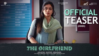 The Girlfriend (Teaser) - Hindi: Rashmika Mandanna | Dheekshith Shetty | Rahul R | Hesham A Wahab