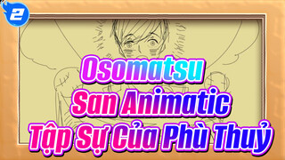 [Osomatsu-San Animatic] Tập Sự Của Phù Thuỷ_2