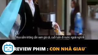 Review Phim_ Con NhàGiàu #filmhay