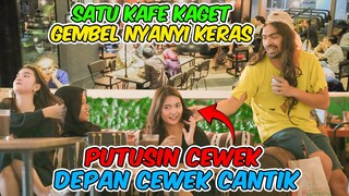 Satu Kafe Kaget, Gembel Nyanyi Keras || PUTUSIN PACAR dekan Cewek Cantik