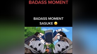 Badass moment sasuke 😦 Naruto Sasuke Sakura Kakashi style flow badass anime manga ninja fight viral